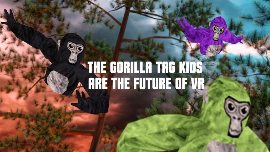 Say What You Will About The Gorilla Tag Kids, But they are the future of VR gorilla tag kids